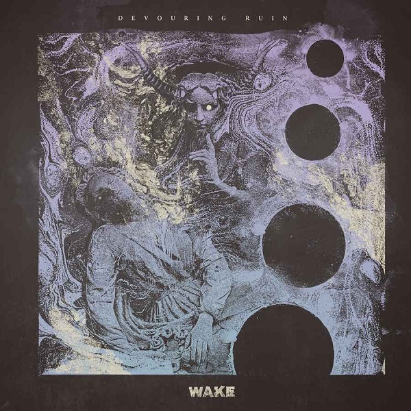 Wake Devouring Ruin album artwork